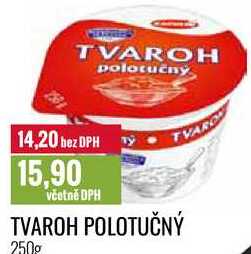 TVAROH POLOTUČNÝ 250g 