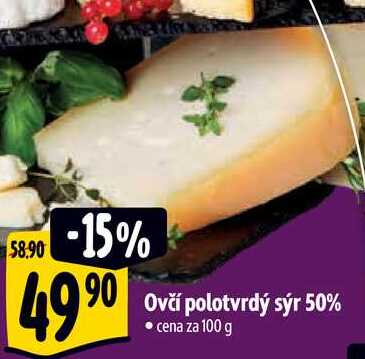 Ovčí polotvrdý sýr 50%, cena za 100 g 