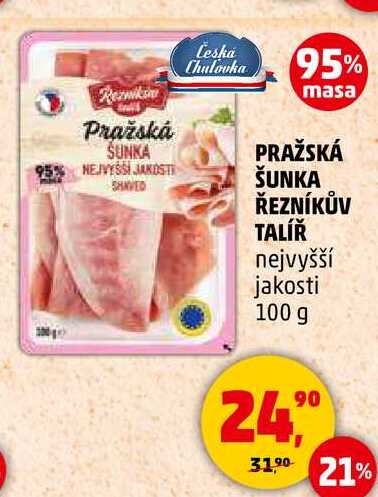 PRAŽSKÁ ŠUNKA ŘEZNÍKŮV TALÍŘ nejvyšší jakosti, 100 g