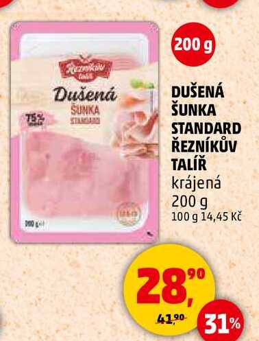 DUŠENÁ ŠUNKA STANDARD ŘEZNÍKŮV TALÍŘ krájená, 200 g 