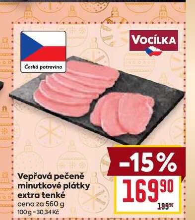 Vepřová pečeně minutkové plátky extra tenké cena za 560 g 