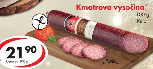 Kmotrova vysočina, 100 g