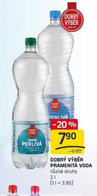 DOBRÝ VÝBĚR PRAMENITÁ VODA různé druhy 2l