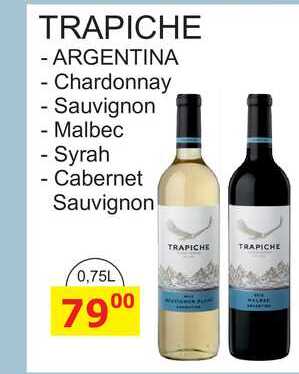 TRAPICHE - ARGENTINA - Chardonnay - Sauvignon - Malbec - Syrah - Cabernet Sauvignon 0,75L 