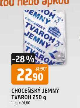 CHOCEŇSKÝ JEMNÝ TVAROH 250 g 