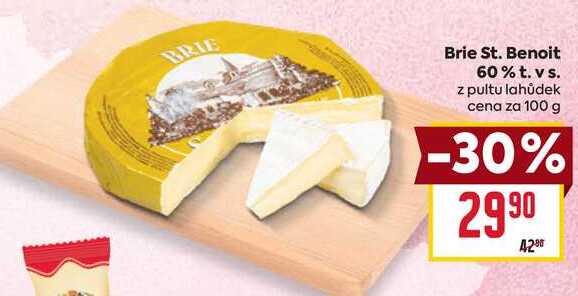 Brie St. Benoit 60% t. vs. z pultu lahůdek cena za 100g