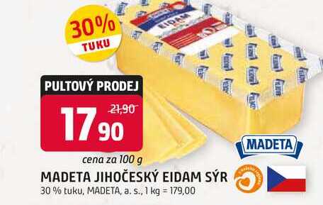 MADETA JIHOČESKÝ EIDAM SÝR 30% tuku, krájený