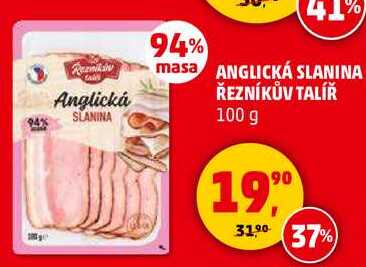 ANGLICKÁ SLANINA ŘEZNÍKŮV TALÍŘ, 100 g