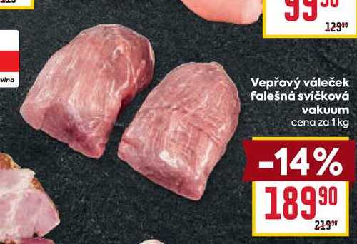Vepřový váleček falešná svíčková vakuum cena za 1 kg