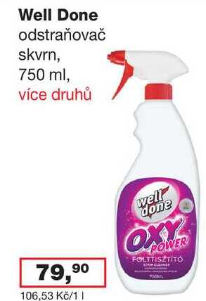 Well Done odstraňovač skvrn, 750 ml, více druhů 