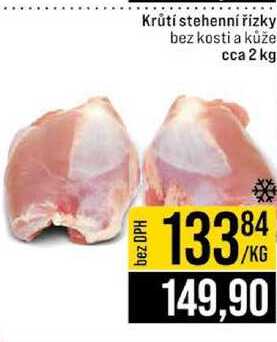 Krůtí stehenní řízky bez kosti a kůže cca 2 kg
