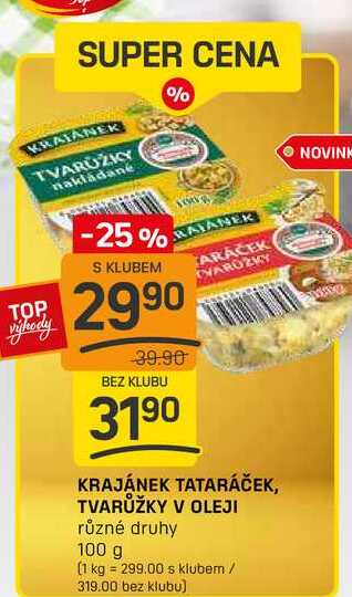 KRAJÁNEK TATARÁČEK, TVARŮŽKY V OLEJI různé druhy 100g