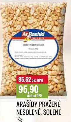 ARAŠÍDY PRAŽENÉ NESOLENÉ, SOLENÉ 1Kg 