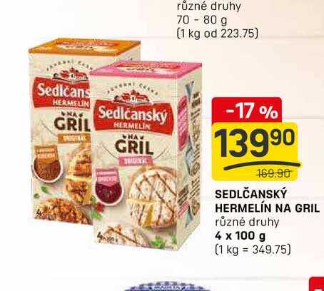 SEDLČANSKÝ HERMELÍN NA GRIL různé druhy 4 x 100g