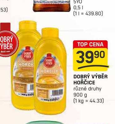 DOBRÝ VÝBĚR HOŘČICE různé druhy 900 g