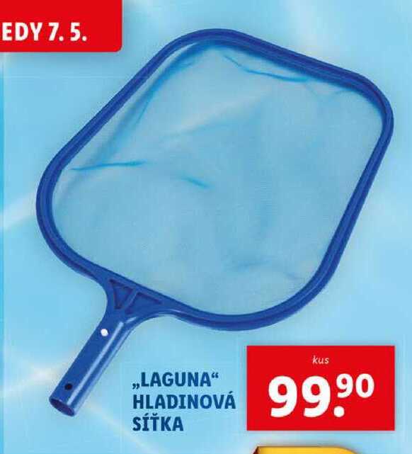 „LAGUNA“ HLADINOVÁ SÍŤKA