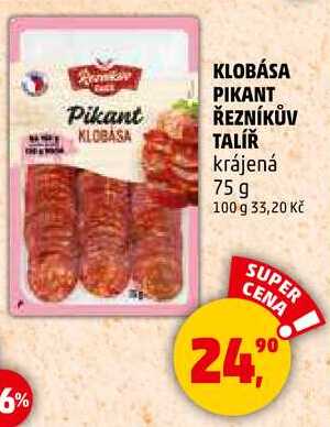 KLOBÁSA PIKANT ŘEZNÍKŮV TALÍŘ krájená, 75 g 