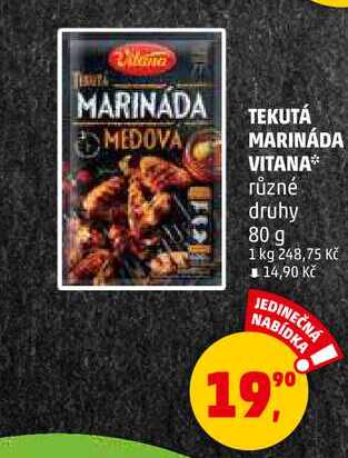 TEKUTÁ MEDOVA MARINÁDA VITANA různé druhy, 80 g 