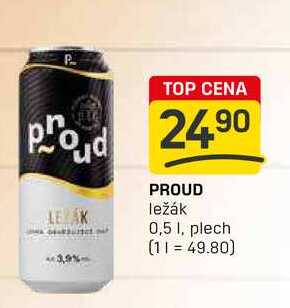 PROUD ležák 3,9%- 0,5 1, plech