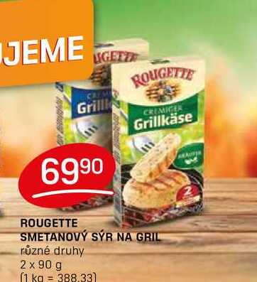 ROUGETTE SMETANOVÝ SÝR NA GRIL různé druhy 2 x 90 g 