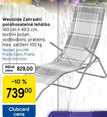 Westside Zahradní polohovatelné lehátko, 160 cm x 49,5 cm. textilní potah. voděodolný, pratelný
