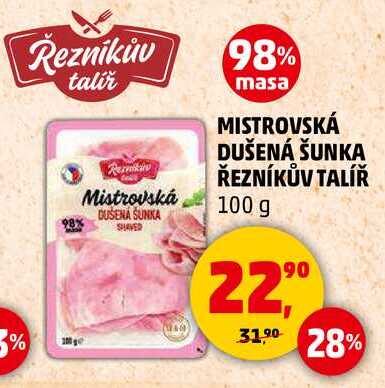 MISTROVSKÁ DUŠENÁ ŠUNKA ŘEZNÍKŮV TALÍŘ, 100 g 