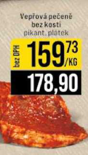Vepřová pečeně bez kosti pikant, platek 11kg