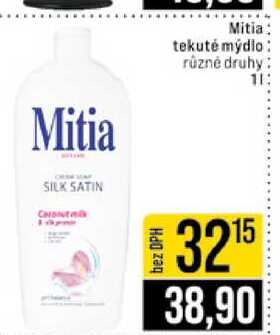 Mitia tekuté mýdlo různé druhy 1l