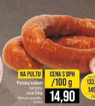 Polský salám 100 g točený cca 3 kg 