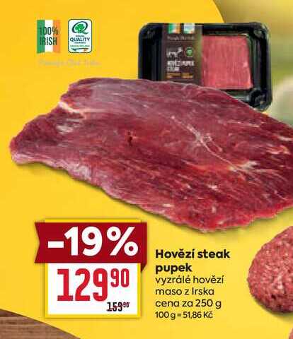 Hovězí steak pupek vyzrálé hovězí maso z Irska cena za 250 g