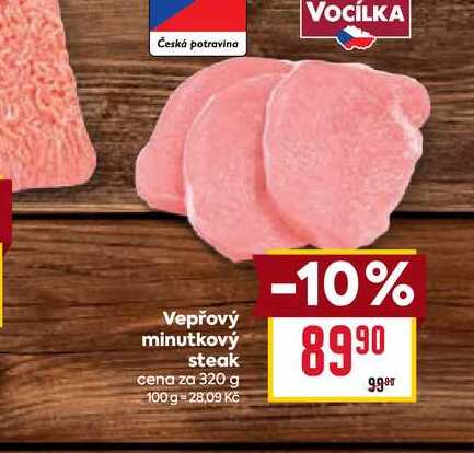 Vepřový minutkový steak cena za 320 g 