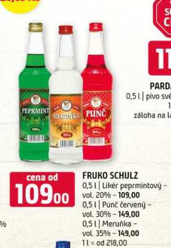 Fruko schulz 0,5 Likér peprmintový vol. 20% 0,5l Punč červený vol. 30% 0,5l Meruňka vol. 35% 