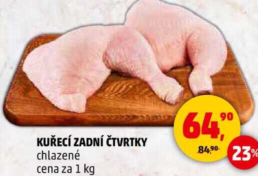 KUŘECÍ ZADNÍ ČTVRTKY chlazené, 1 kg 