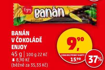 BANÁN V ČOKOLÁDĚ ENJOY, 45 g 