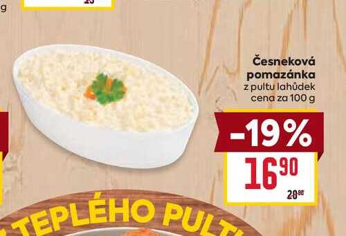 Česneková pomazánka z pultu lahůdek cena za 100g