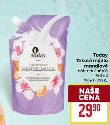Today Tekuté mýdlo mandlové náhradní náplň 750 ml 