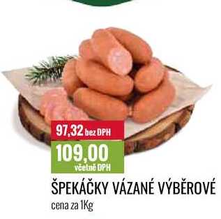 ŠPEKÁČKY VÁZANÉ VÝBĚROVÉ cena za 1Kg 