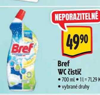   Bref WC čistič 700 ml  