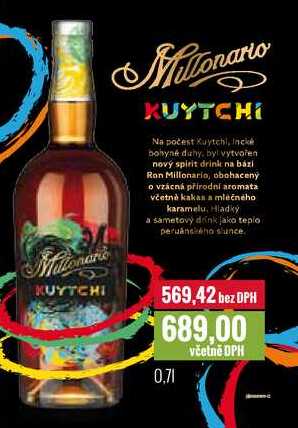 Millonario KUYTCHI 0,7l