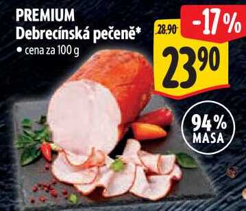 PREMIUM Debrecínská pečeně, cena za 100 g 