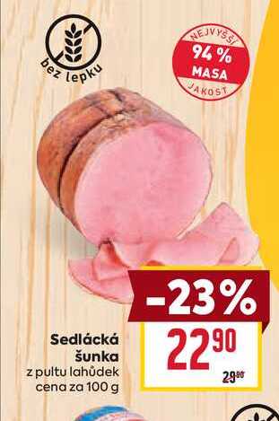 Sedlácká šunka z pultu lahůdek cena za 100g