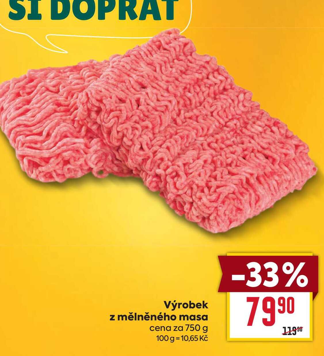 Výrobek z mělněného masa cena za 750 g