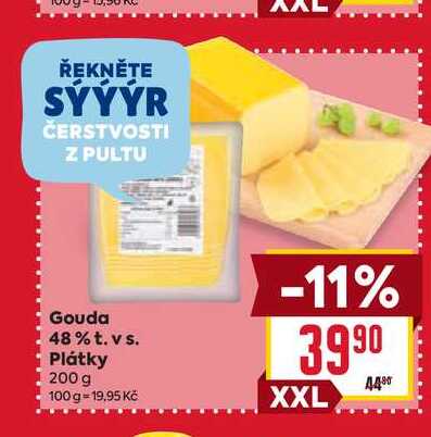 Gouda 48% t. vs. Plátky 200 g 
