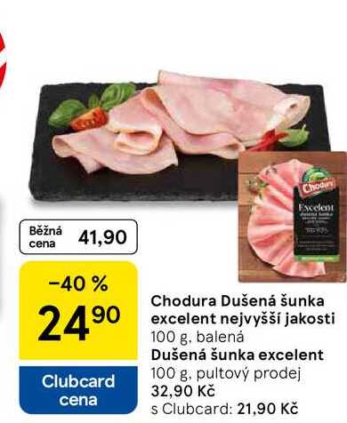 Chodura Dušená šunka excelent nejvyšší jakosti, 100 g