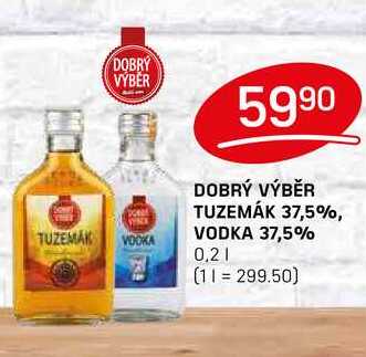 DOBRÝ VÝBĚR TUZEMÁK 37,5% 0,2l