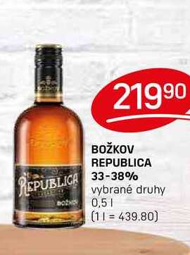 BOŽKOV REPUBLICA 33-38% vybrané druhy 0,5l