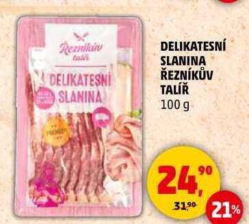 DELIKATESNÍ SLANINA ŘEZNÍKŮV TALÍŘ, 100 g