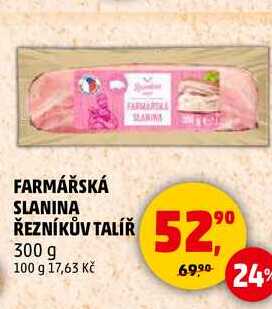 FARMÁŘSKÁ SLANINA ŘEZNÍKŮV TALÍŘ, 300 g 