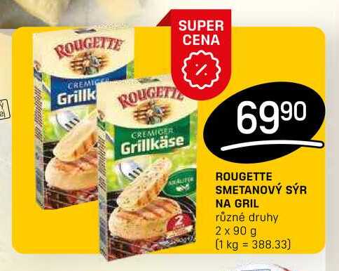 ROUGETTE SMETANOVÝ SÝR NA GRIL různé druhy 2 x 90 g