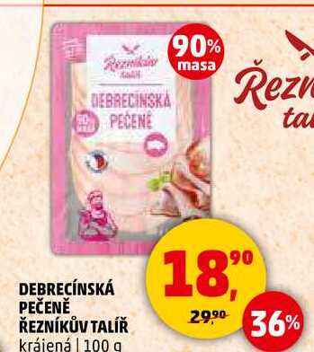 DEBRECÍNSKÁ PEČENĚ ŘEZNÍKŮV TALÍŘ krájená, 100 g